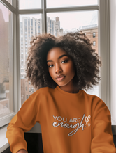 Load image into Gallery viewer, You Are Enough Premium Sweatshirt
