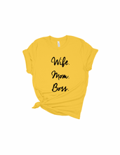 Load image into Gallery viewer, Wife, Mom, Boss Premium Tee (More Colors Available)
