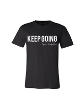 Load image into Gallery viewer, Keep Going Premium Tee(More Colors Available)
