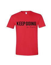 Load image into Gallery viewer, Keep Going Premium Tee(More Colors Available)
